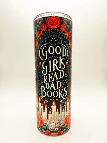 Good Girls Read Bad Books Skinny Tumbler
