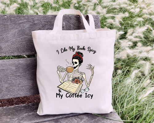 I Like My Book Spicy & My Coffee Icy Tote Bag