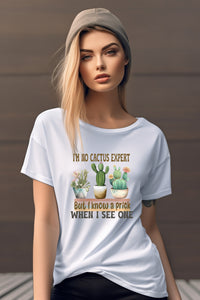 I'm No Cactus Expert Tee