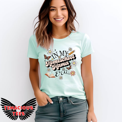In My Homeschool Mama Era Tee