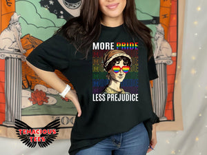 More Pride Less Prejudice Tee