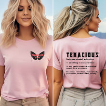 Load image into Gallery viewer, Tenacious Definition Tee