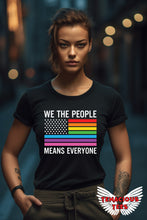 Load image into Gallery viewer, We the People Means Everyone Tee