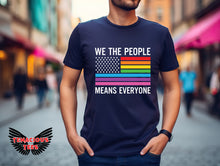 Load image into Gallery viewer, We the People Means Everyone Tee